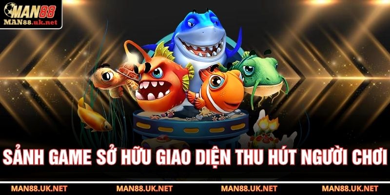 Sảnh game sở hữu giao diện thu hút người chơi