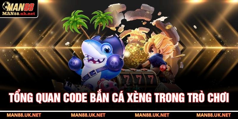 Tổng quan code bắn cá xèng trong trò chơi